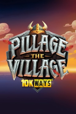 Pillage the Village 10k Ways Free Play in Demo Mode