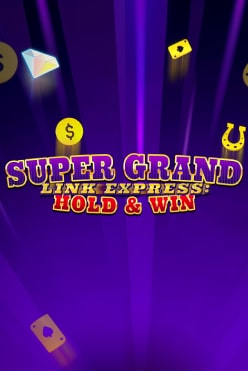 Super Grand Link Express: Hold & Win Free Play in Demo Mode