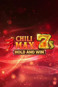 Chili Max 7s Hold and Win Free Play in Demo Mode