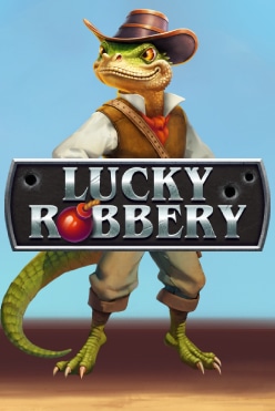 Lucky Robbery Win Spins Free Play in Demo Mode