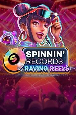 Spinnin’ Records Raving Reels Free Play in Demo Mode