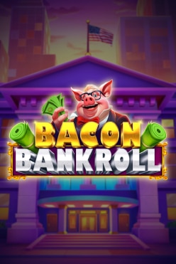 Играть в Bacon Bankroll онлайн бесплатно