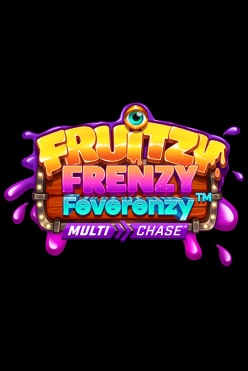Fruitzy Frenzy Feverenzy MultiChase Free Play in Demo Mode