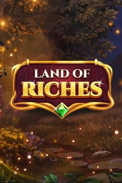 Land Of Riches Free Play in Demo Mode