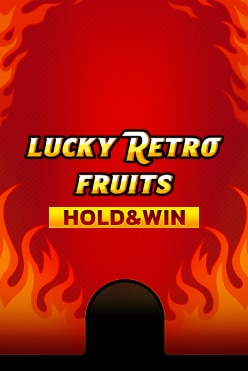 Lucky Retro Fruits Hold And Win Free Play in Demo Mode