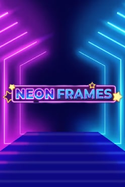 Neon Frames Free Play in Demo Mode
