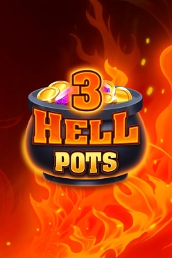 3 Hell Pots Free Play in Demo Mode
