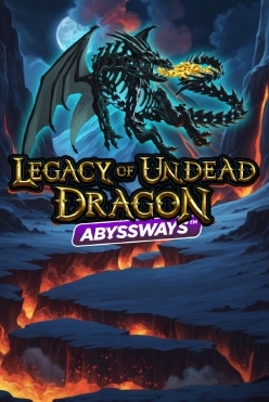 Legacy of Undead Dragon Abyssways Free Play in Demo Mode