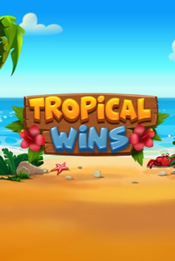 Tropical Wins Free Play in Demo Mode