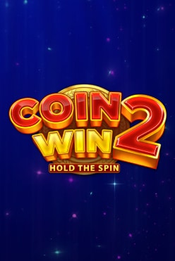 Coin Win 2: Hold the Spin Free Play in Demo Mode