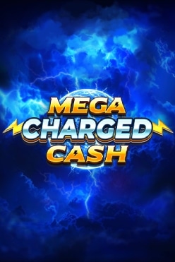 Mega Charged Cash Free Play in Demo Mode