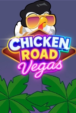 Chicken Road Vegas Free Play in Demo Mode