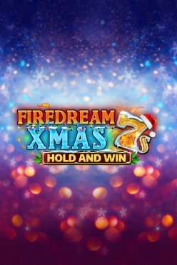 Firedream Xmas Hold and Win Free Play in Demo Mode