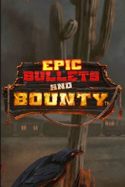 Epic Bullets & Bounty Free Play in Demo Mode
