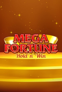 Mega Fortune Hold ‘N’ Win Free Play in Demo Mode