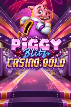 Piggy Blitz Casino Gold Free Play in Demo Mode