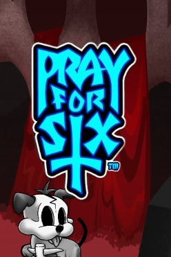 Pray for Six Free Play in Demo Mode