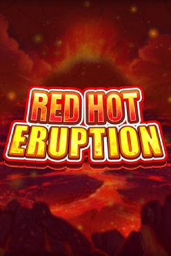 Red Hot Eruption Free Play in Demo Mode