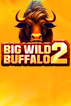 Big Wild Buffalo 2 Free Play in Demo Mode