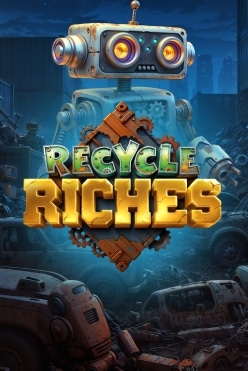 Recycle Riches Free Play in Demo Mode