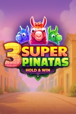 3 Super Pinatas Free Play in Demo Mode