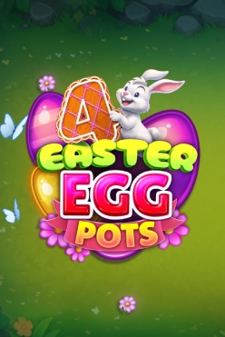 4 Easter Egg Pots Free Play in Demo Mode
