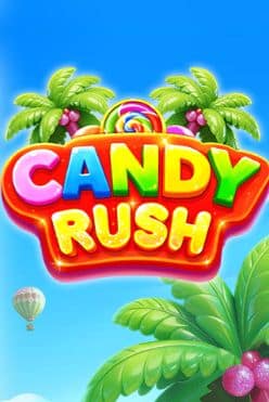 Candy Rush Free Play in Demo Mode