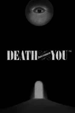Death Becomes You Free Play in Demo Mode