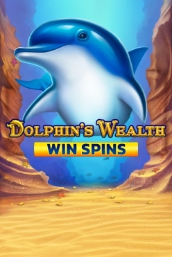 Dolphin’s Wealth Win Spins Free Play in Demo Mode
