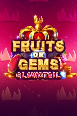 Fruits Or Gems Clawctail Free Play in Demo Mode