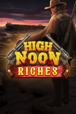 High Noon Riches Free Play in Demo Mode