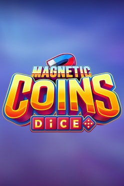 Magnetic Coins Dice Free Play in Demo Mode