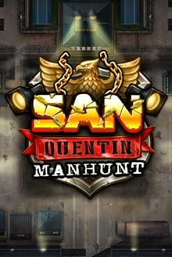 San Quentin Manhunt Free Play in Demo Mode
