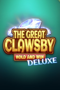 The Great Clawsby Deluxe: Hold and Win Free Play in Demo Mode