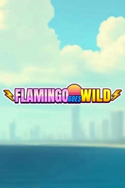 Flamingo Goes Wild Free Play in Demo Mode