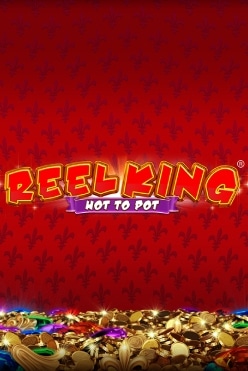 Reel King: Hot to Pot Free Play in Demo Mode