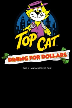 Top Cat Dining For Dollars Free Play in Demo Mode