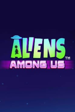 Aliens Among Us Free Play in Demo Mode