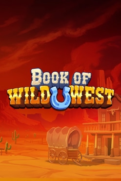 Book of Wild West Free Play in Demo Mode