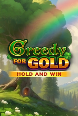 Greedy for Gold Hold And Win Free Play in Demo Mode