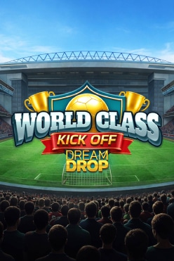 World Class Kick Off Dream Drop Free Play in Demo Mode