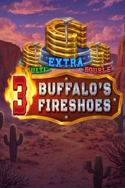 3 Buffalo’s Fireshoe Free Play in Demo Mode