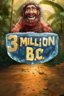 3 Million B.C. Free Play in Demo Mode
