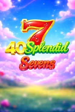 Играть в 40 Splendid Sevens онлайн бесплатно