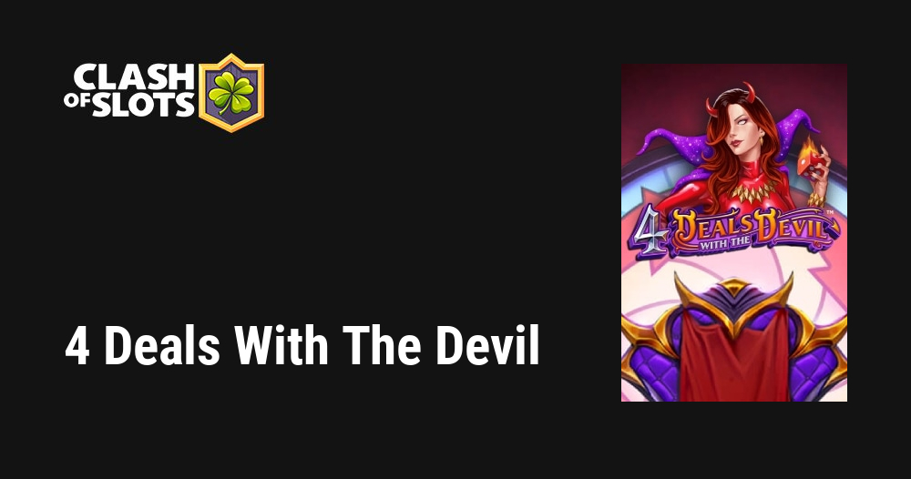 4 Deals With the Devil Slot Review 🥇 (2024) - RTP & Free Spins