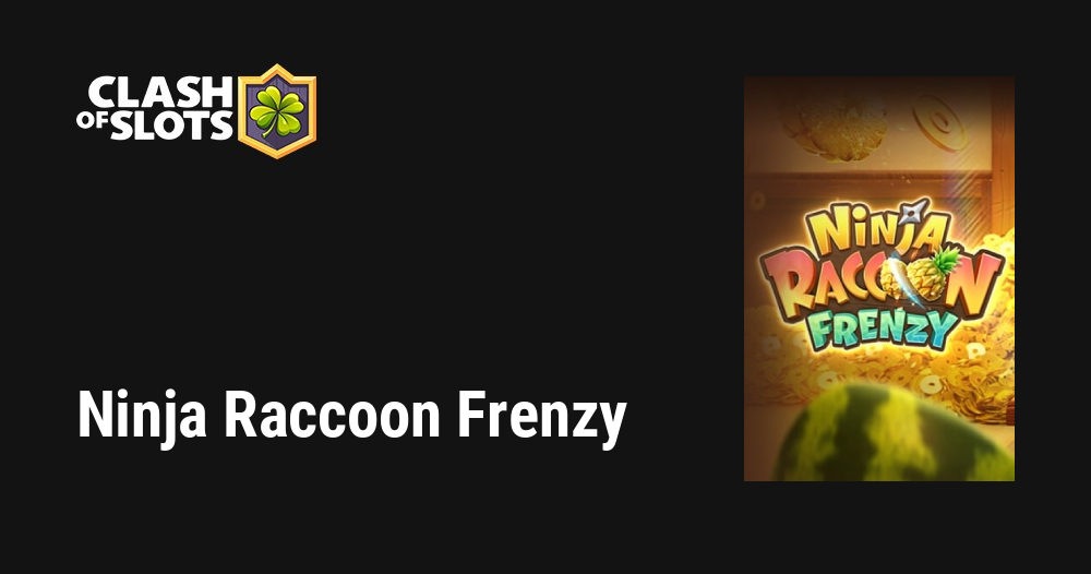 Ninja Raccoon Frenzy Slot Review 2023, Play Demo for Free