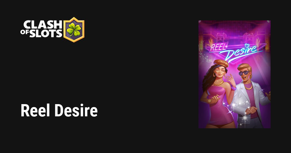 ▷ Reel Desire Slot ᐈ Review + Free Play
