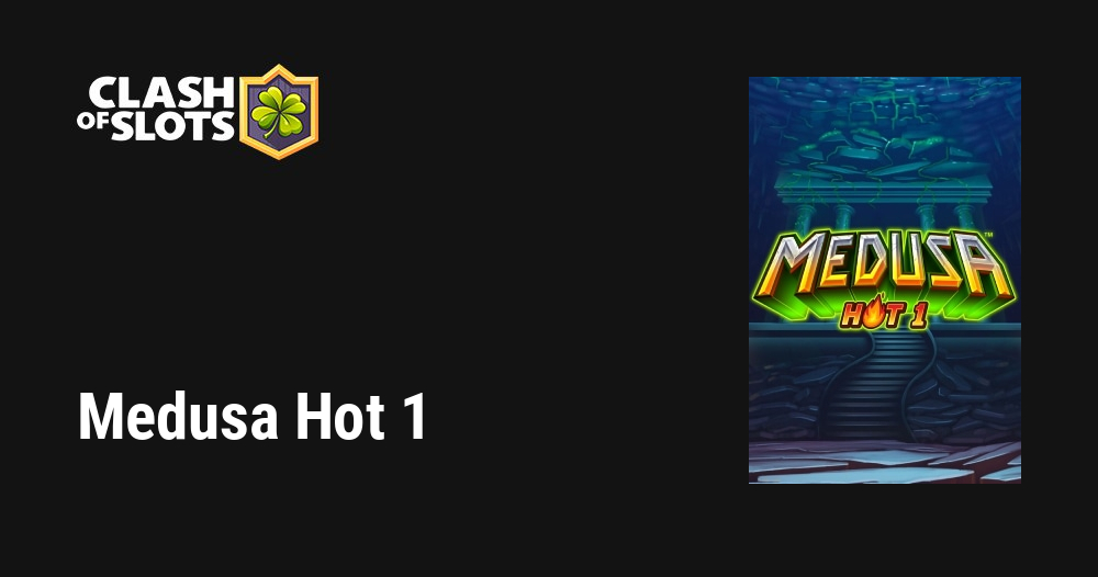 Teste o slot Medusa Hot 1 na versão demo🥇