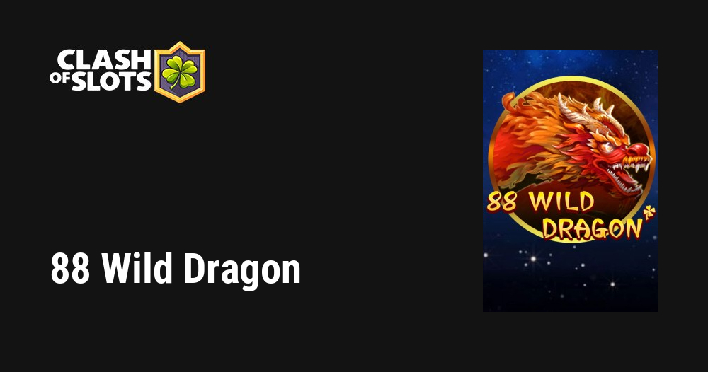 88 wild dragon slot