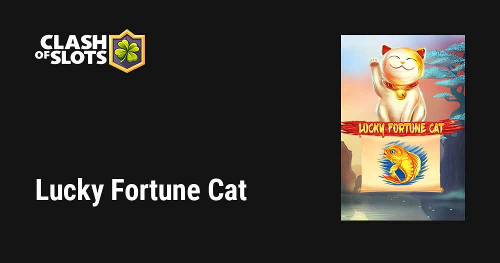 Clash of Kings - Happy Fortune Cat Event is online today😽💰 Dear